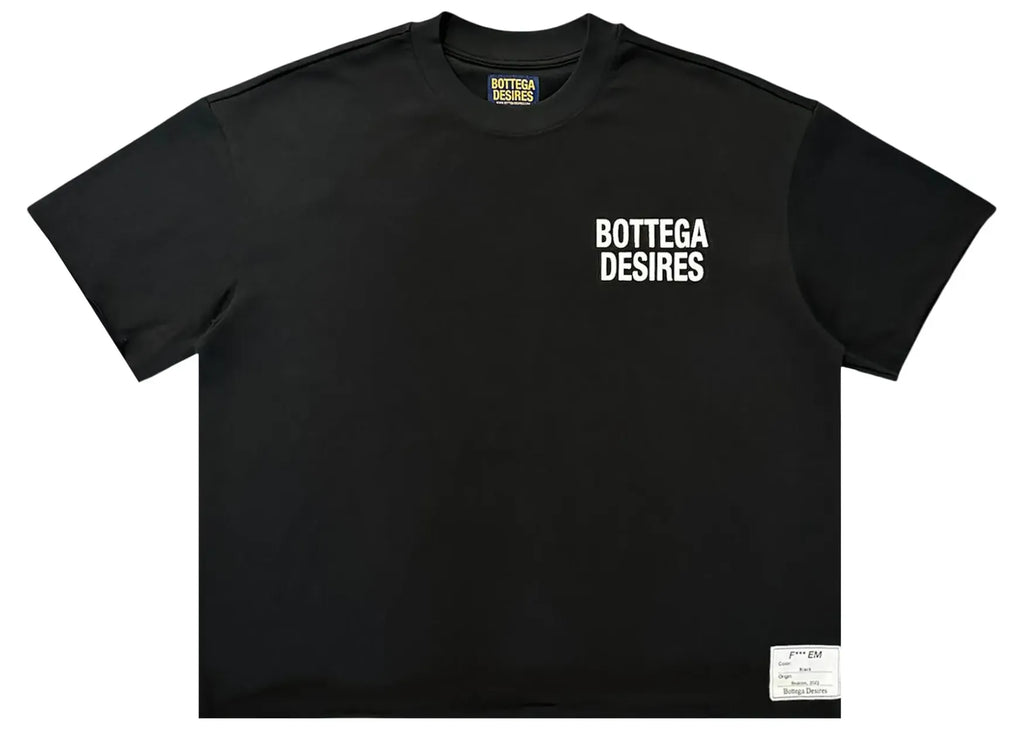 Bottega Desires Fuck Em T-Shirt Black