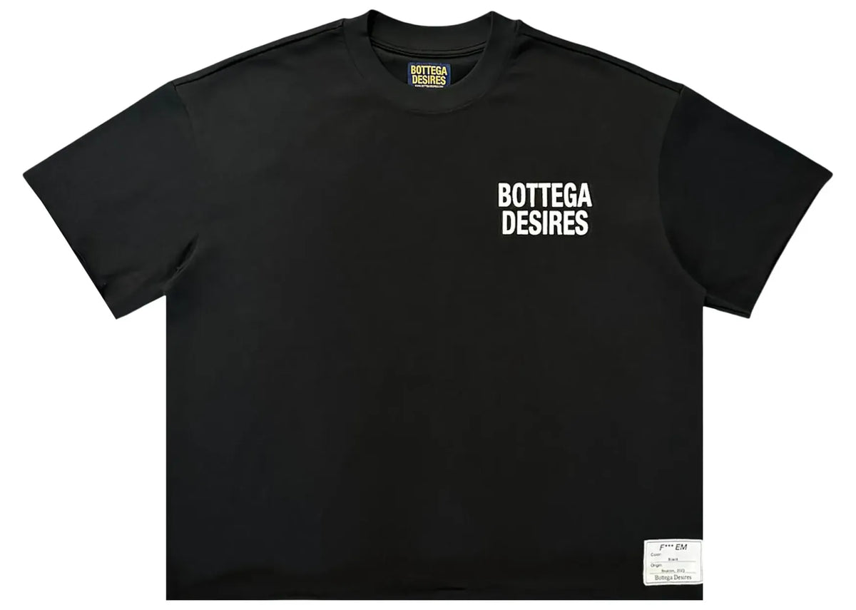 Bottega Desires Fuck Em T-Shirt Black