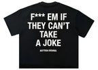 Bottega Desires Fuck Em T-Shirt Black